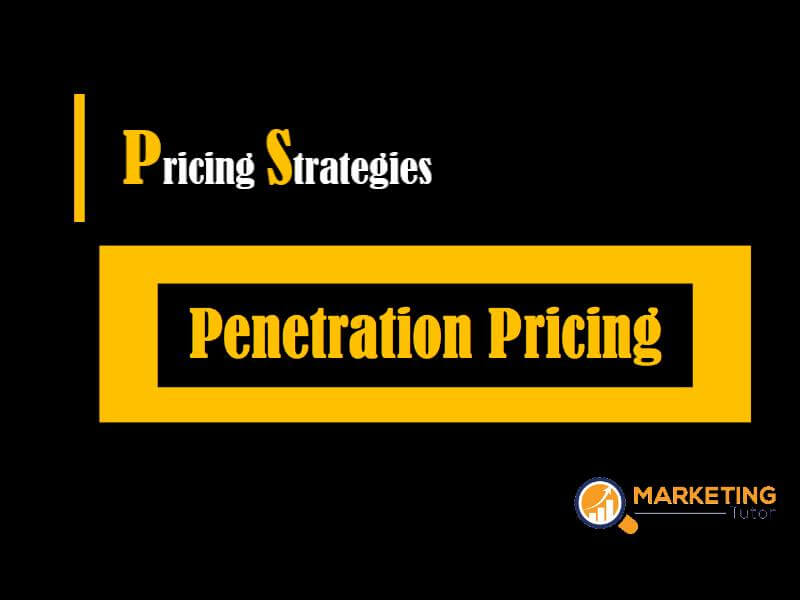 What Is Penetration Pricing Definition Examples Advantages