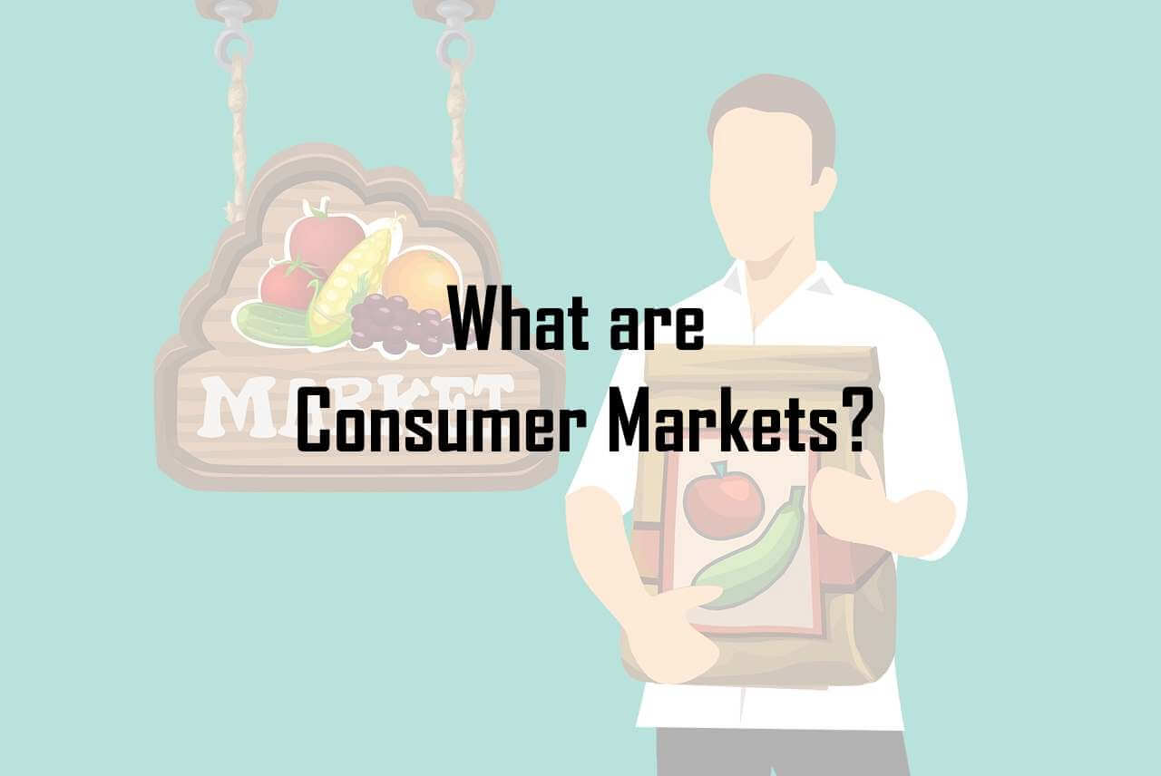 what-are-consumer-markets-definition-characteristics-examples