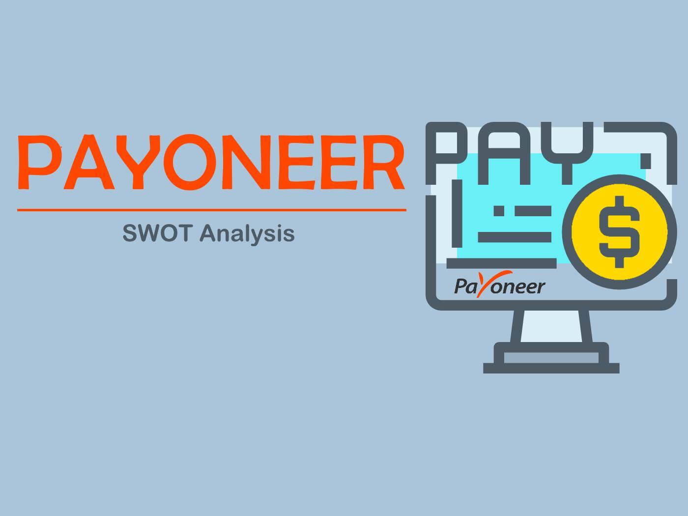 SWOT Analysis Of Payoneer - A Global Payment Platform