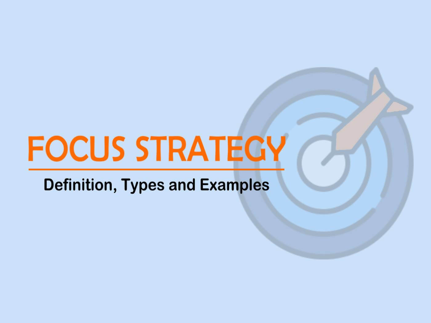 Focus Strategy Definition Types And Examples Marketing Tutor