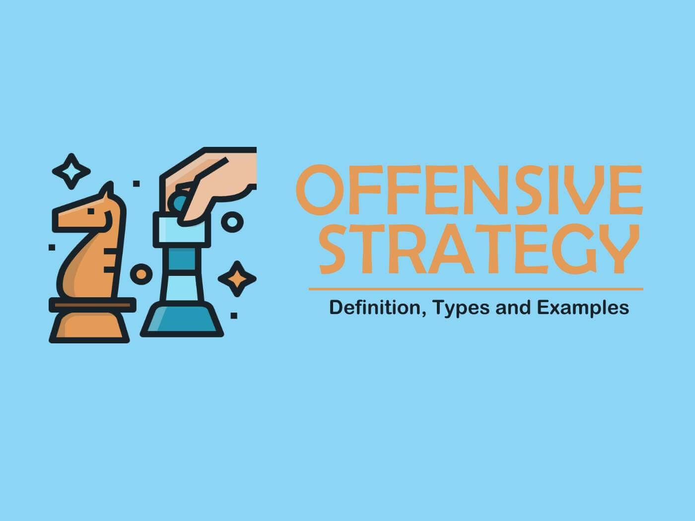 Offensive Strategy Meaning Types Examples Marketing Tutor