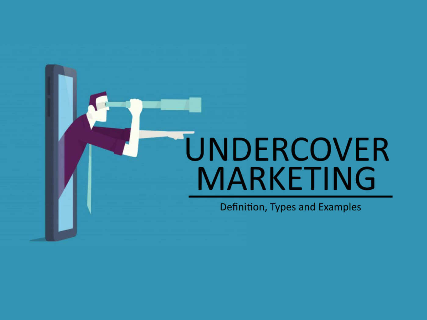 undercover-marketing-definition-types-examples-pros-cons