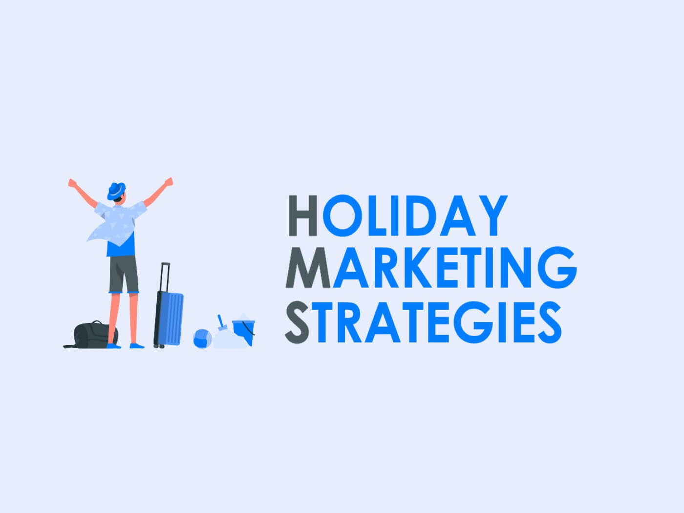 11 Awesome Holiday Marketing Strategies You Should Adopt