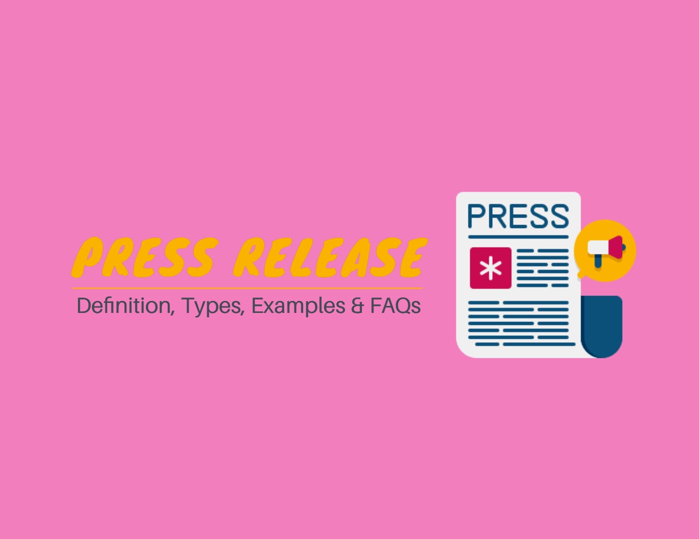 What Is A Press Release Definition Types Examples