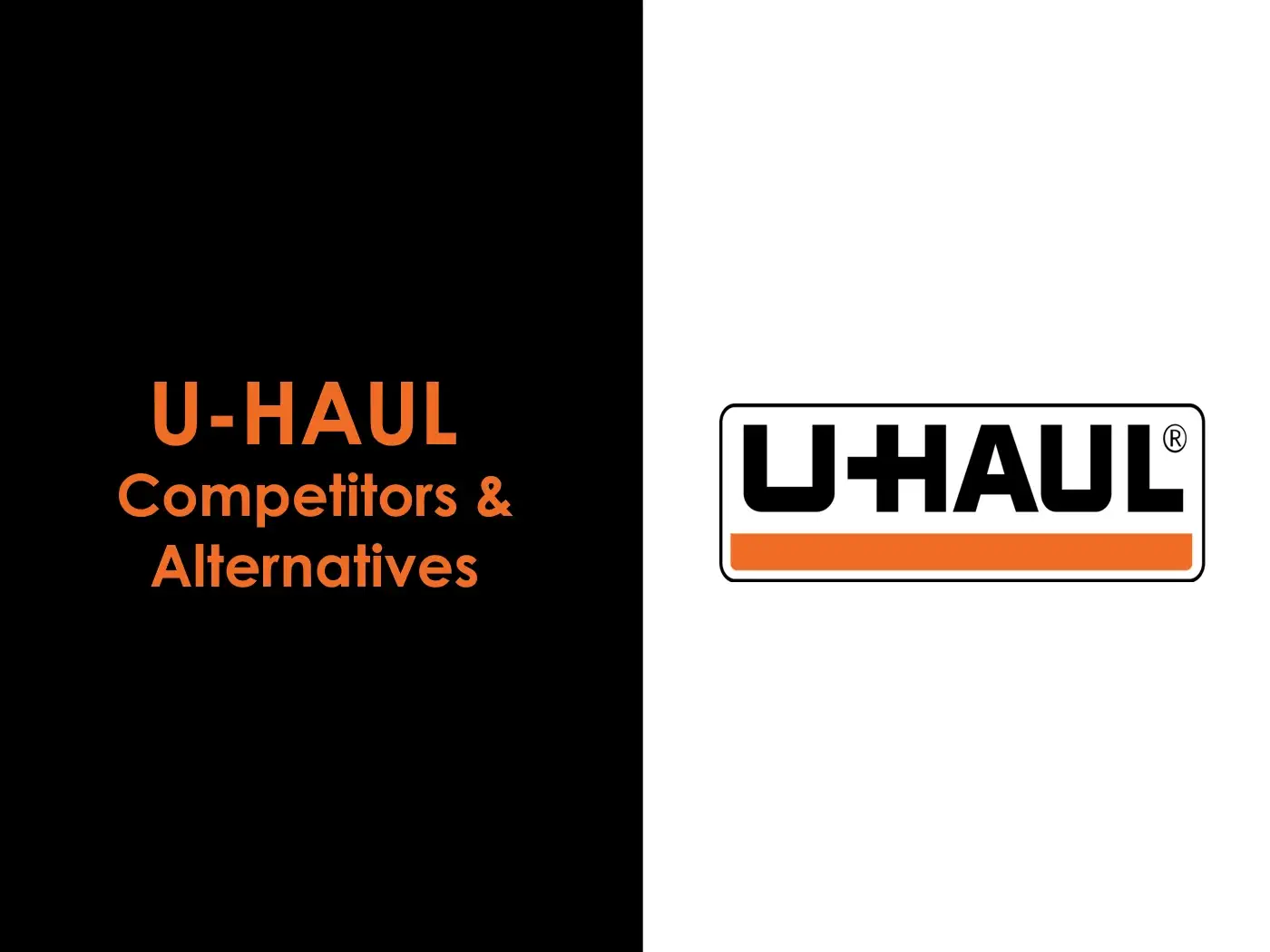 11 Biggest UHaul Competitors and Alternatives Marketing Tutor